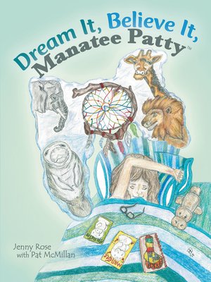 cover image of Dream It, Believe It, Manatee Patty
